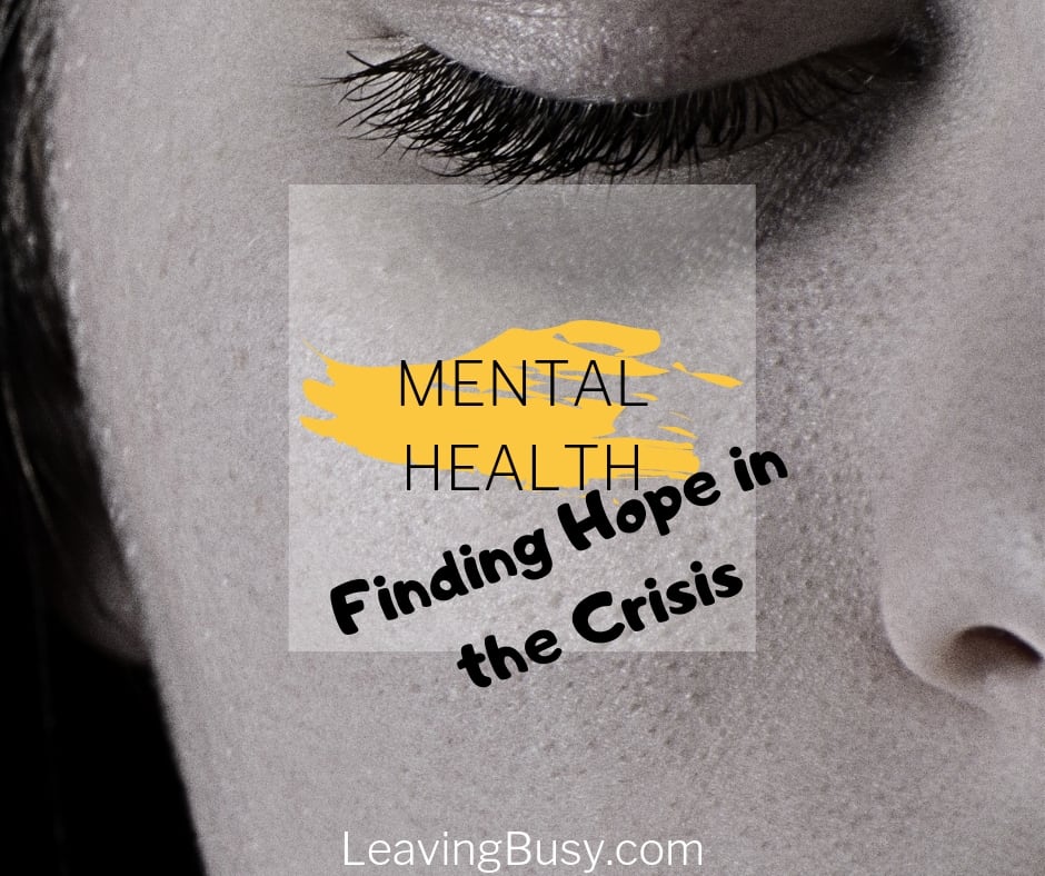 Mental Health-Finding Hope in the Crisis