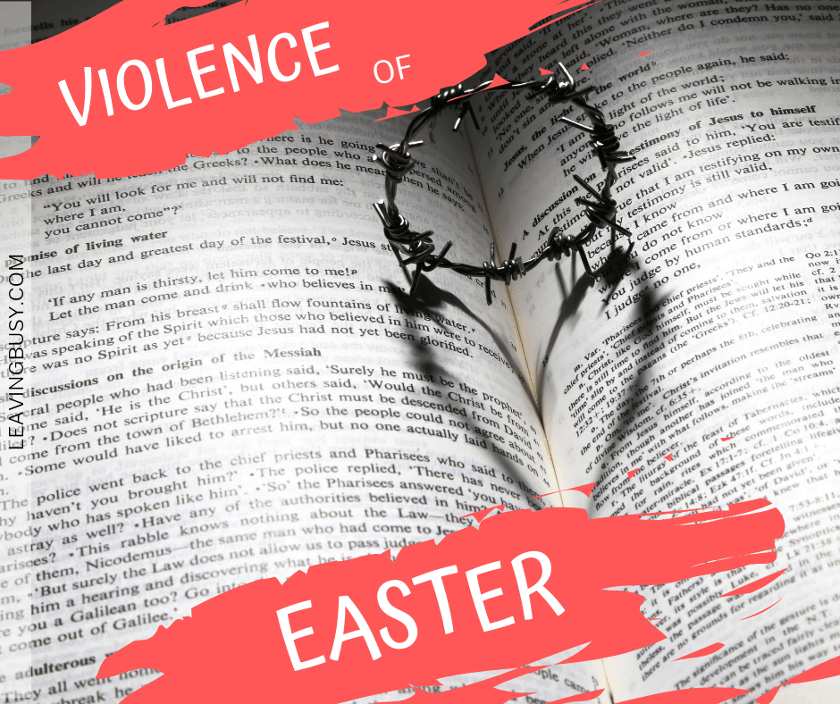 Violence of Easter