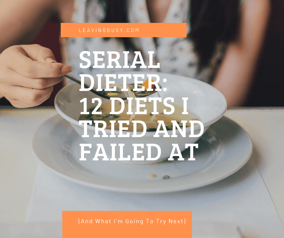 Serial Dieter: 12 Diets I Tried And Failed At (And What I’m Going To Try Next)
