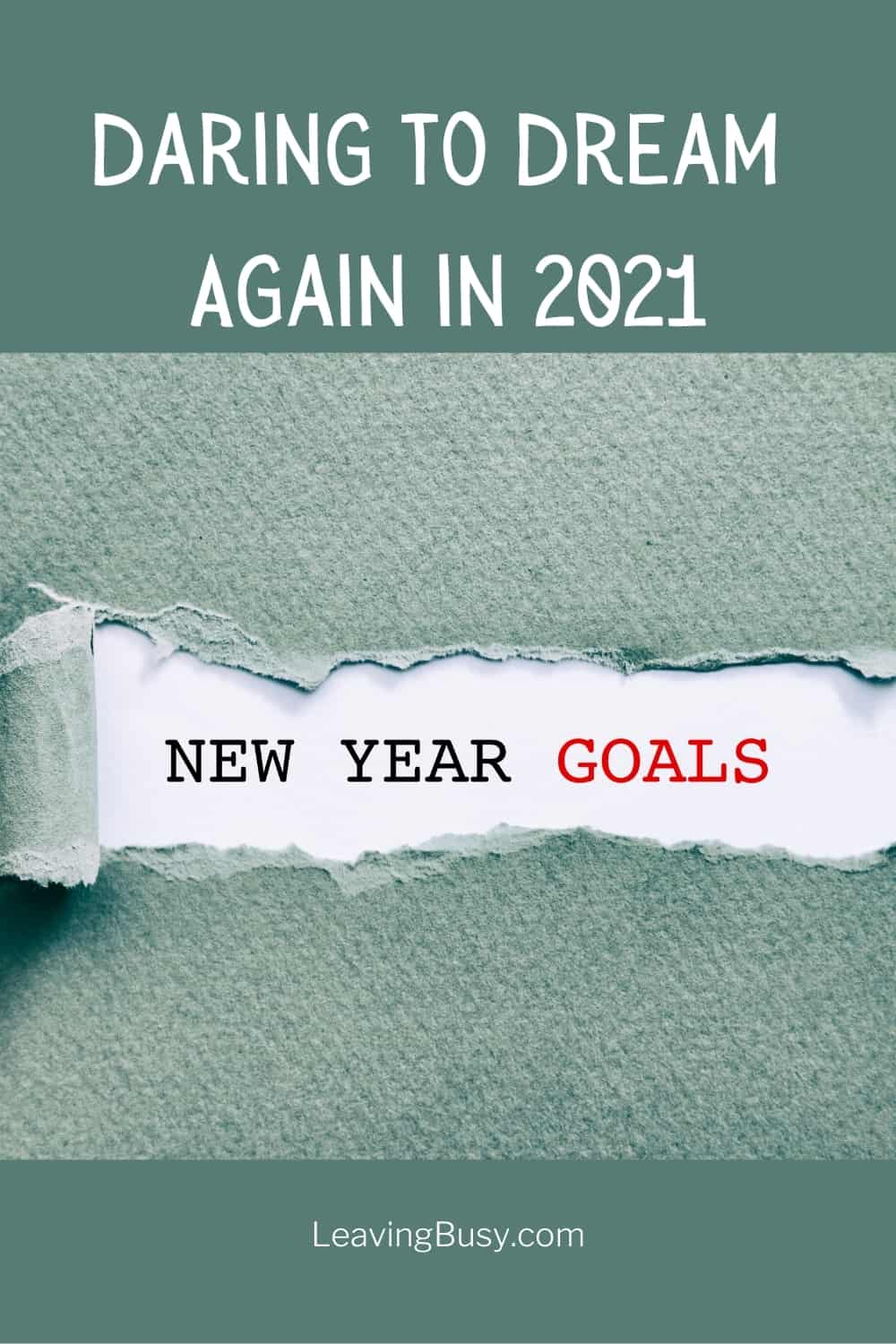 New Year Goals_ Daring to Dream for Pinterest