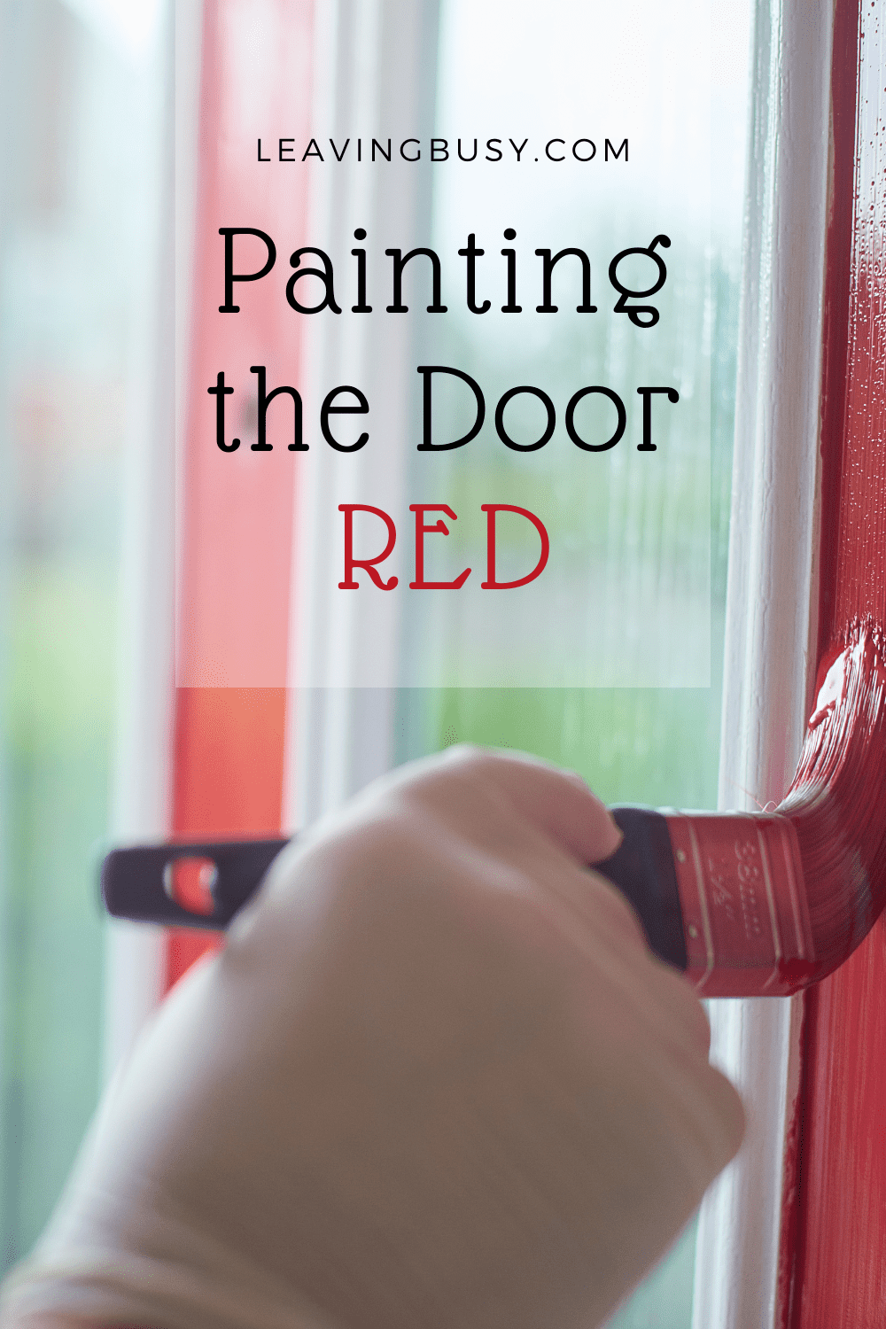 Painting the Door Red for Pinterest